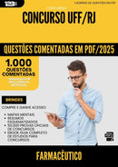 1000 Questões Comentadas para Concurso Farmaceutico Uff Rj 2025 - 1000 Questões