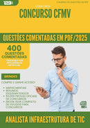 1000 Questões Comentadas para Concurso Analista Infraestrutura De Tic Cfmv 2025 - 400 Questões