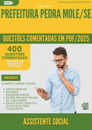 1000 Questões Comentadas para Concurso Assistente Social da Prefeitura Pedra Mole Se 2025 - 400 Questões