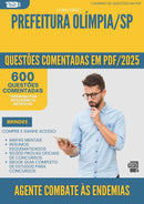 1000 Questões Comentadas para Concurso Agente Combate As Endemias da Prefeitura Olimpia Sp 2025 - 600 Questões