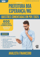 1000 Questões Comentadas para Concurso Analista Financeiro da Prefeitura Boa Esperanca Mg 2025 - 600 Questões