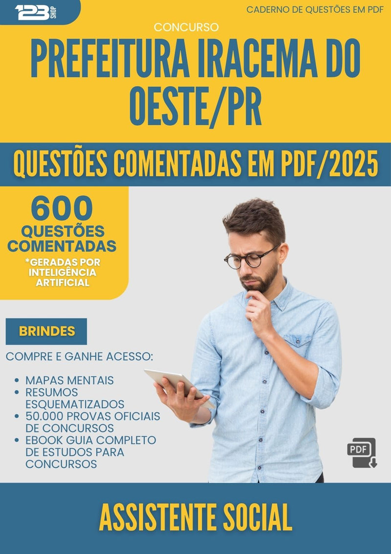 1000 Questões Comentadas para Concurso Assistente Social da Prefeitura Iracema Do Oeste Pr 2025 - 600 Questões