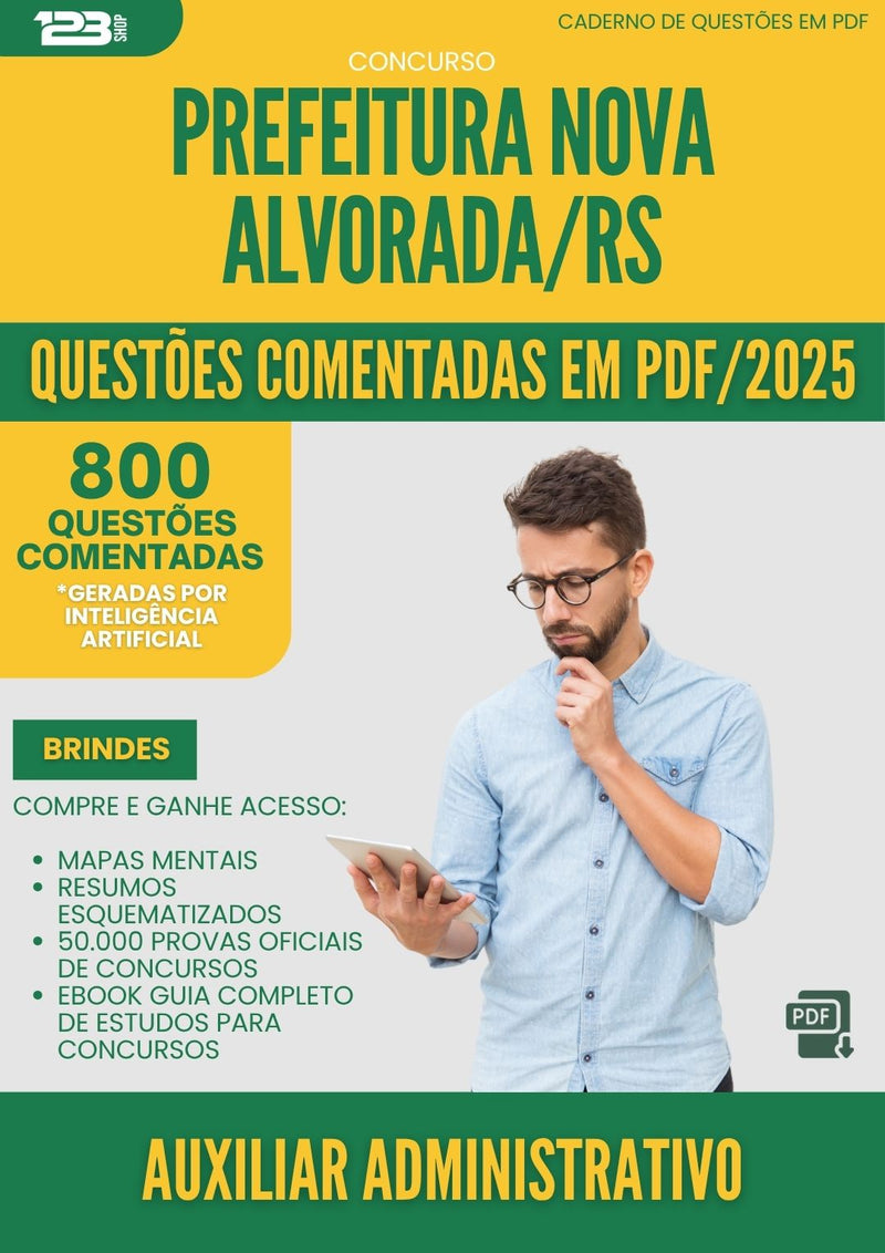 1000 Questões Comentadas para Concurso Auxiliar Administrativo Nova da Prefeitura Alvorada Rs 2025 - 800 Questões