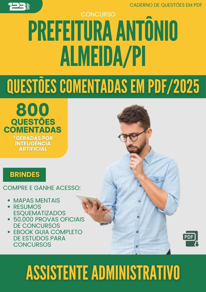 1000 Questões Comentadas para Concurso Assistente Administrativo da Prefeitura Antonio Almeida Pi 2025 - 800 Questões