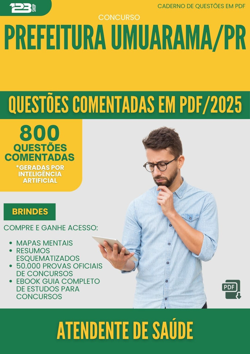 1000 Questões Comentadas para Concurso Atendente De da Prefeitura Saude Umuarama Pr 2025 - 800 Questões