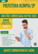 1000 Questões Comentadas para Concurso Agente Comunitario De Saude da Prefeitura Olimpia Sp 2025 - 800 Questões