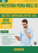 1000 Questões Comentadas para Concurso Advogado da Prefeitura Pedra Mole Se 2025 - 800 Questões