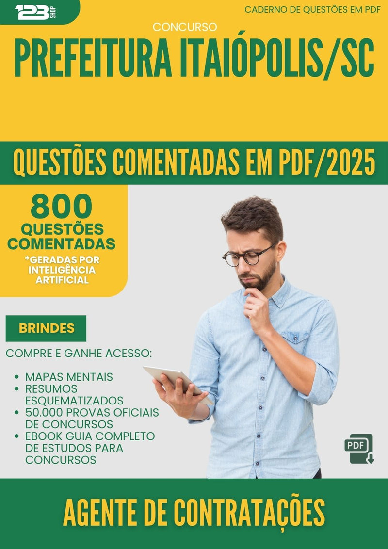 1000 Questões Comentadas para Concurso Agente De Contratacoes da Prefeitura Itaiopolis Sc 2025 - 800 Questões
