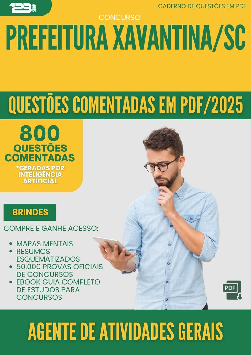1000 Questões Comentadas para Concurso Agente De Atividades Gerais da Prefeitura Xavantina Sc 2025 - 800 Questões