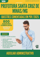 1000 Questões Comentadas para Concurso Auxiliar Administrativo Santa da Prefeitura Cruz De Minas Mg 2025 - 800 Questões