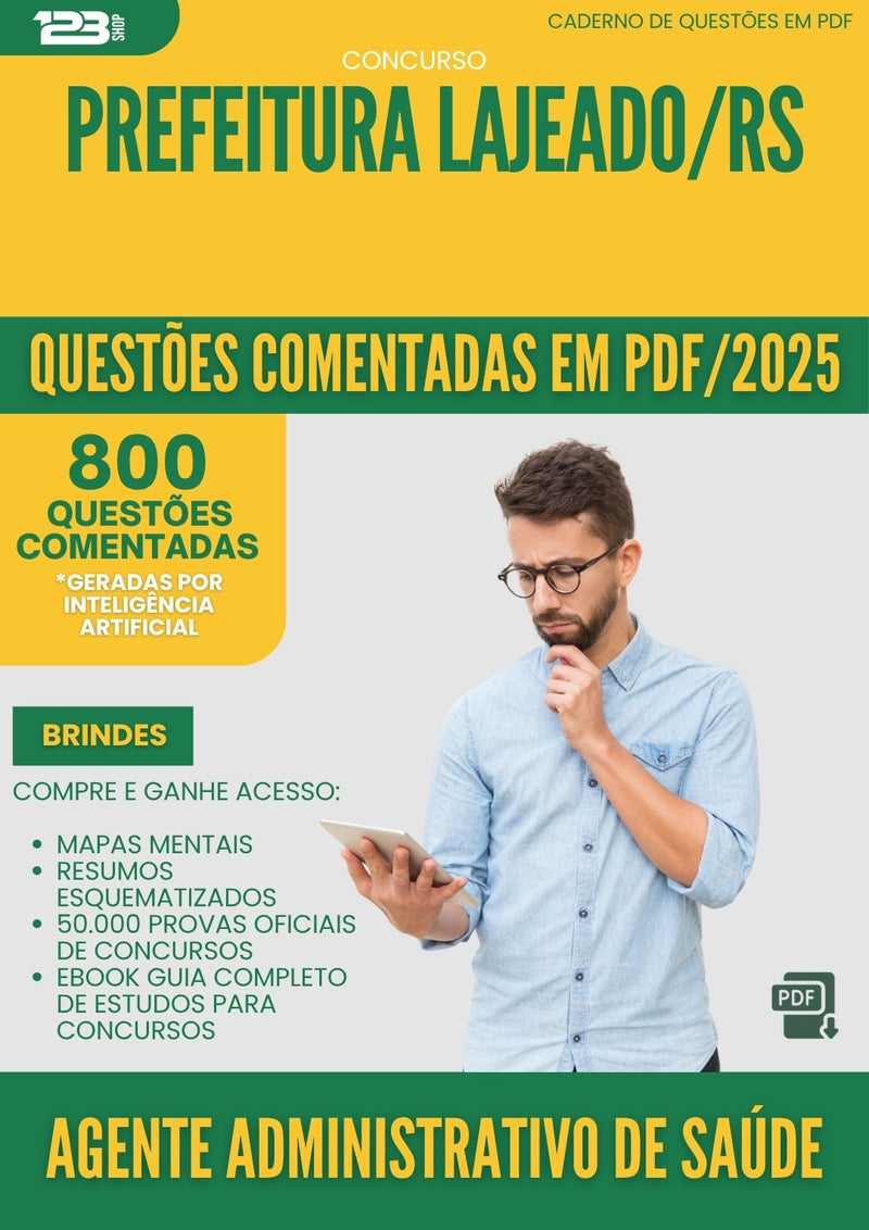 1000 Questões Comentadas para Concurso Agente Administrativo De Saude da Prefeitura Lajeado Rs 2025 - 800 Questões
