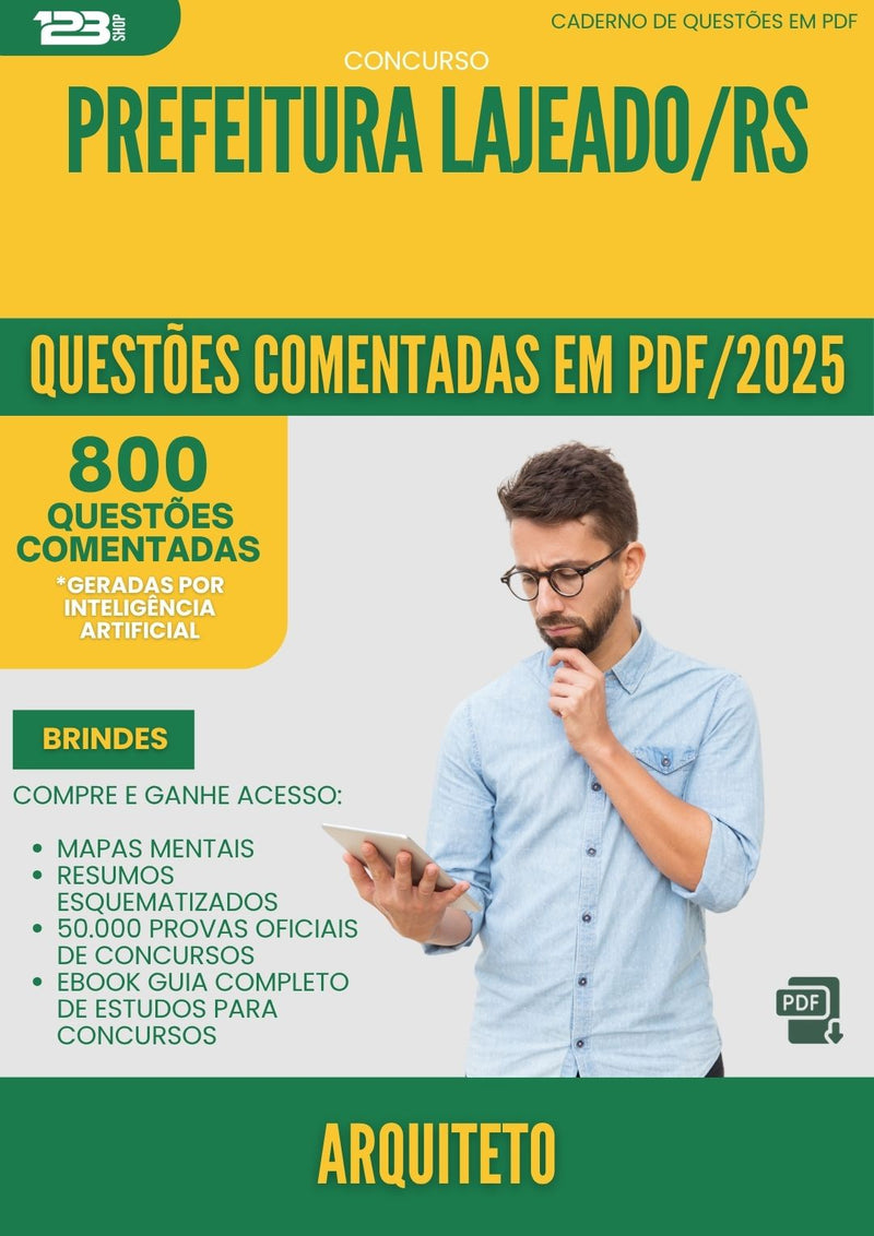 1000 Questões Comentadas para Concurso Arquiteto da Prefeitura Lajeado Rs 2025 - 800 Questões
