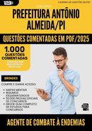 1000 Questões Comentadas para Concurso Agente De Combate A Endemias da Prefeitura Antonio Almeida Pi 2025 - 1000 Questões