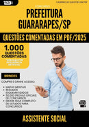 1000 Questões Comentadas para Concurso Assistente Social da Prefeitura Guararapes Sp 2025 - 1000 Questões