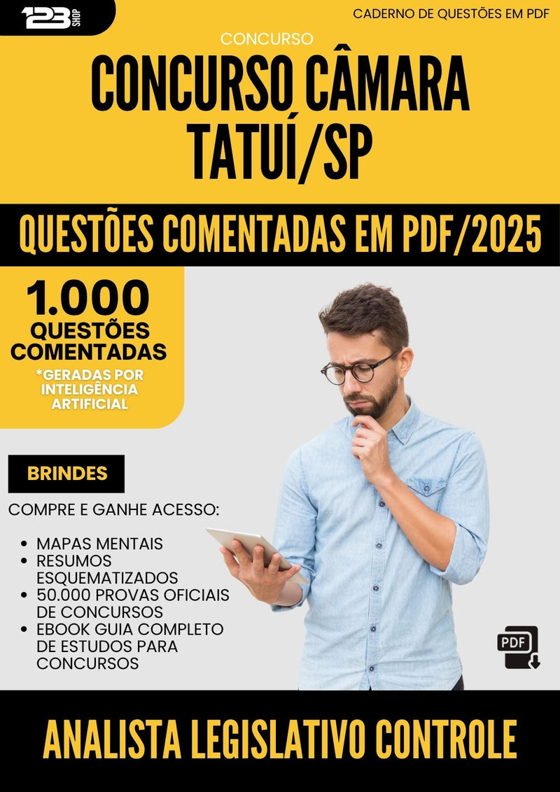 1000 Questões Comentadas para Concurso Analista Legislativo Controle Interno Camara da Prefeitura Tatui Sp 2025 - 1000 Questões