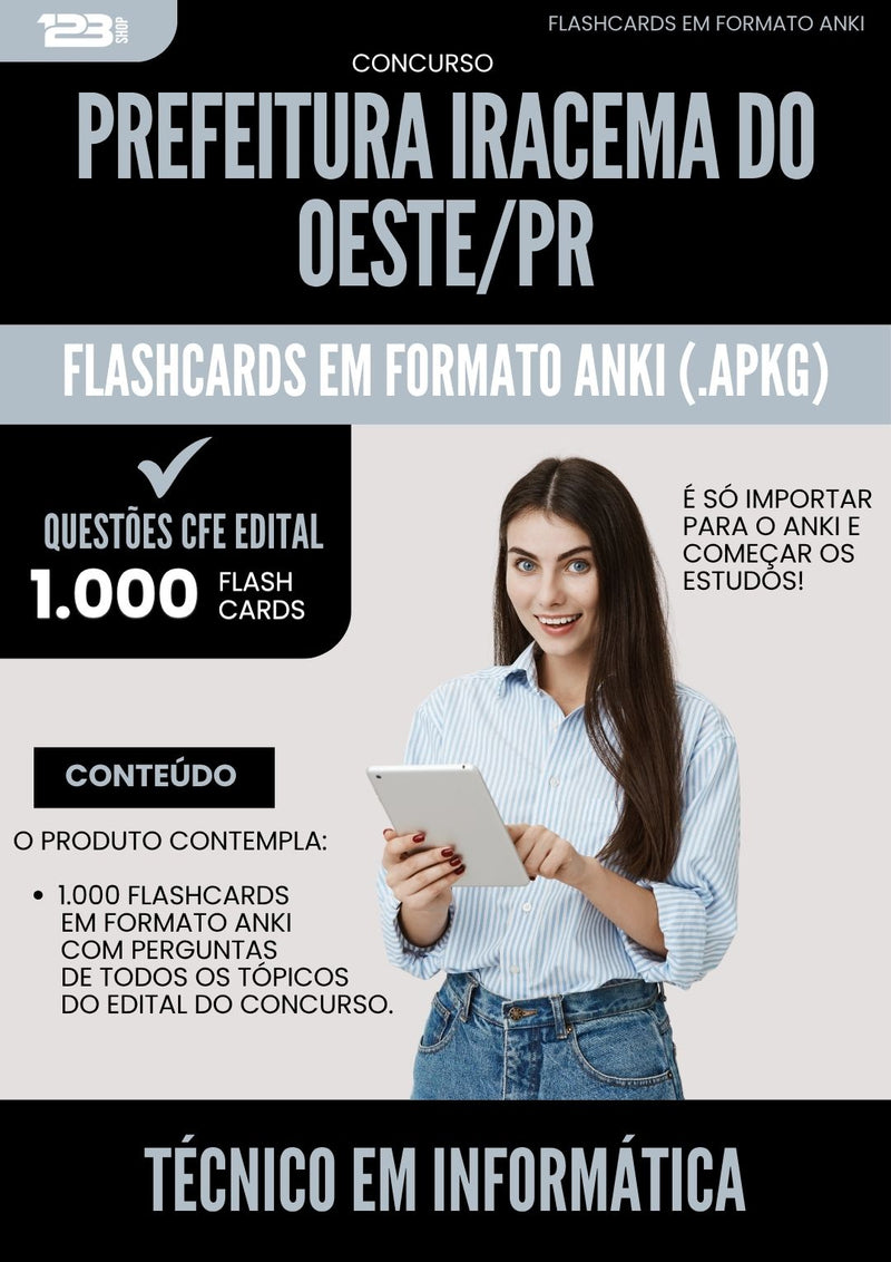 Flashcards para Concurso Tecnico Em Informatica da Prefeitura Iracema Do Oeste Pr 2025 - 1000 Flashcards de Acordo com Edital