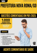1000 Questões Comentadas para Concurso Agente Comunitario De Saude da Prefeitura Nova Roma Go 2025 - 1000 Questões