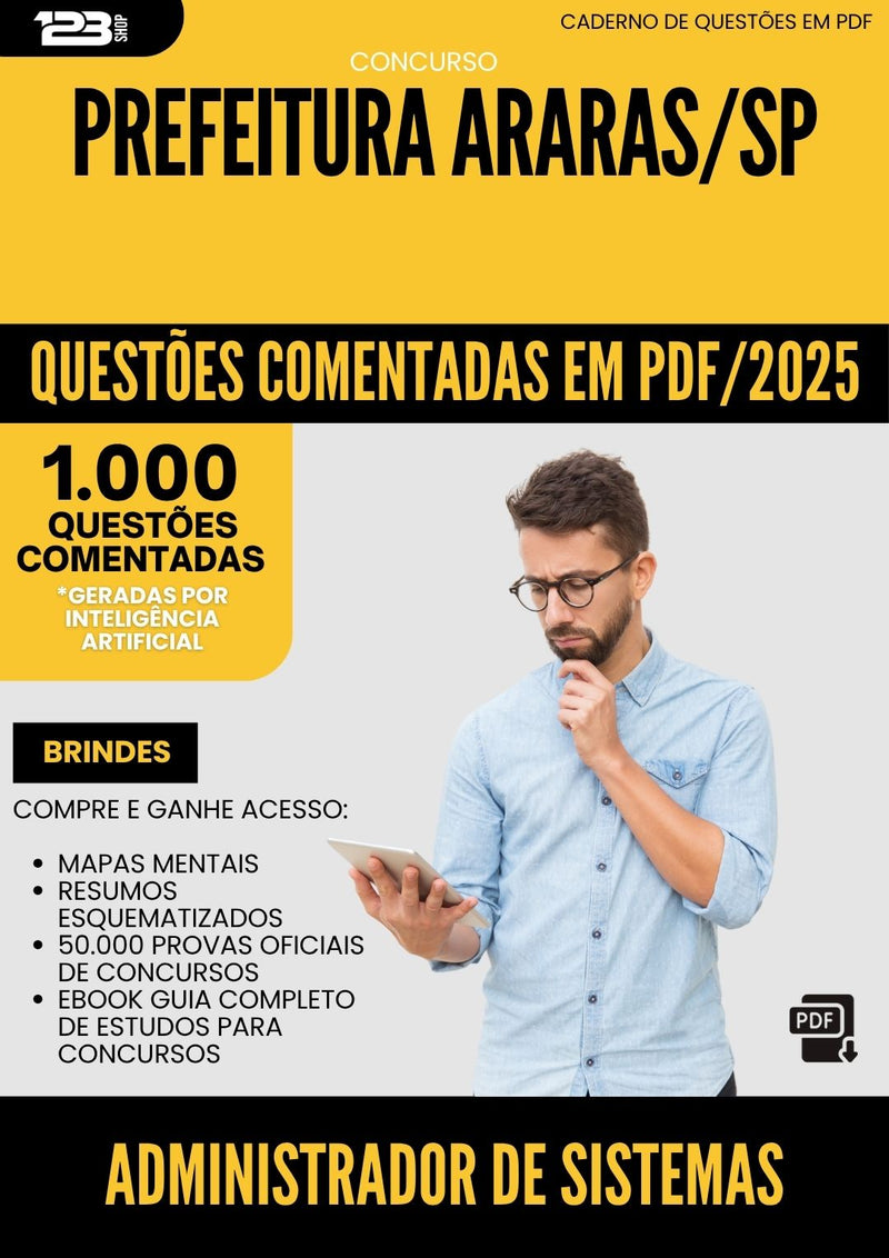 1000 Questões Comentadas para Concurso Administrador De Sistemas da Prefeitura Araras Sp 2025 - 1000 Questões