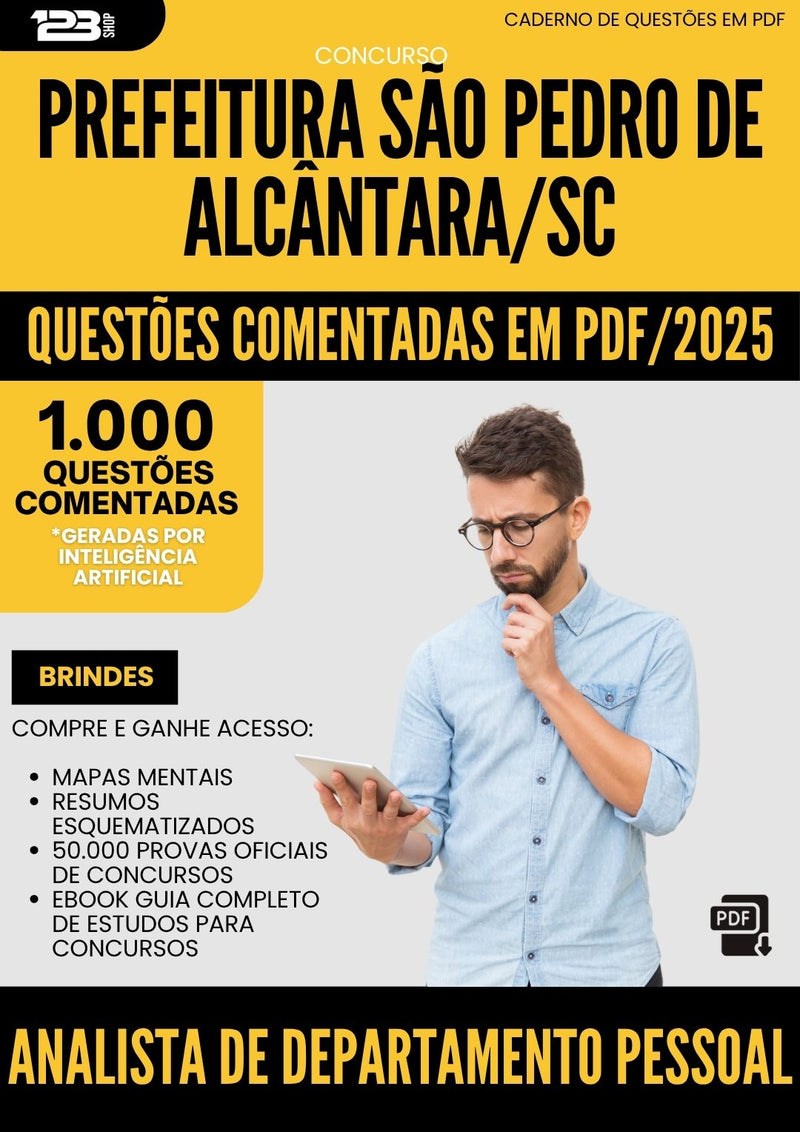 1000 Questões Comentadas para Concurso Analista De Departamento Pessoal Sao Pedro De da Prefeitura Alcantara Sc 2025 - 1000 Questões