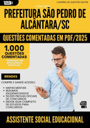 1000 Questões Comentadas para Concurso Assistente Social Educacional Sao Pedro De da Prefeitura Alcantara Sc 2025 - 1000 Questões