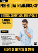 1000 Questões Comentadas para Concurso Agente De Servicos De Saude da Prefeitura Indaiatuba Sp 2025 - 1000 Questões