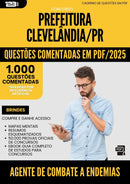 1000 Questões Comentadas para Concurso Agente De Combate A Endemias da Prefeitura Clevelandia Pr 2025 - 1000 Questões