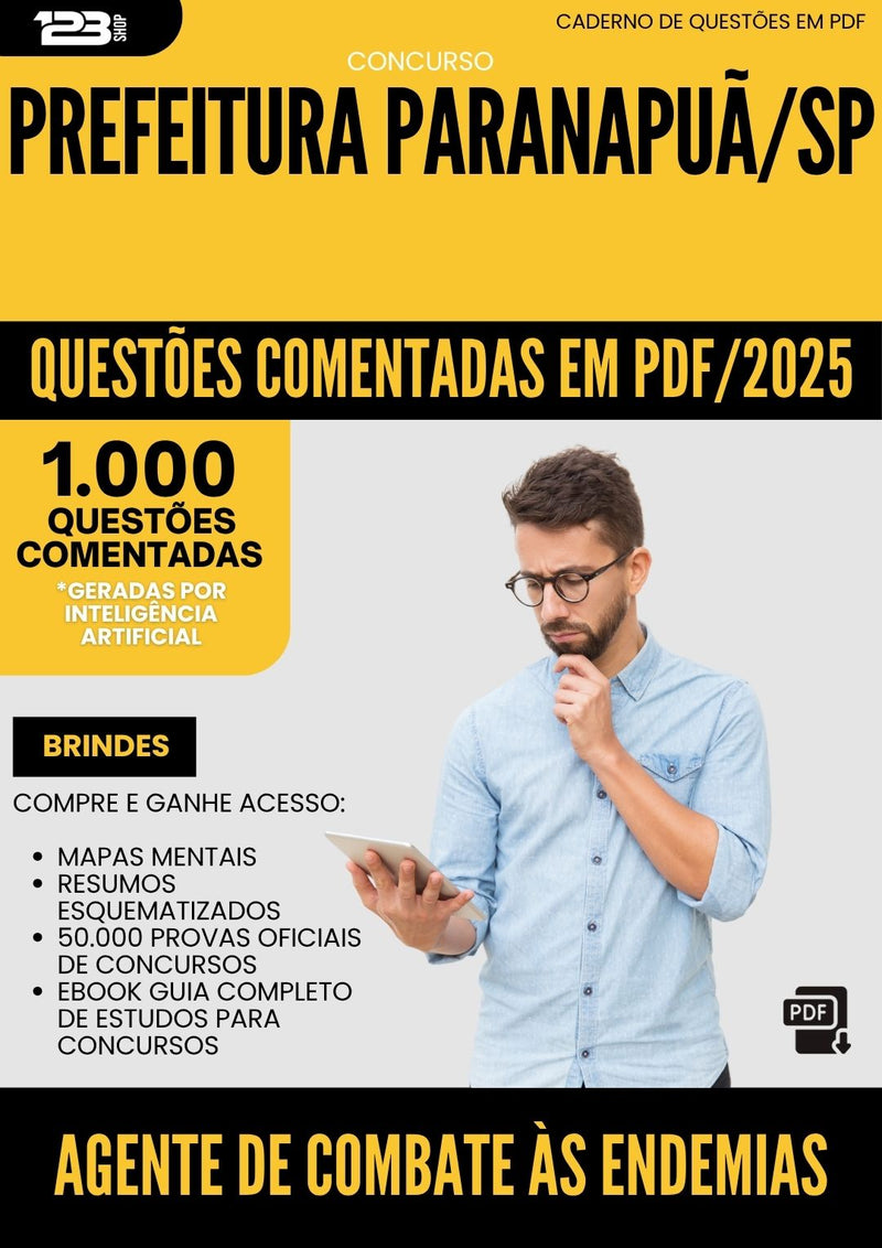 1000 Questões Comentadas para Concurso Agente Combate As Endemias da Prefeitura Paranapua Sp 2025 - 1000 Questões