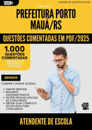1000 Questões Comentadas para Concurso Atendente De Escola Porto da Prefeitura Maua Rs 2025 - 1000 Questões