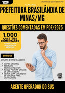 1000 Questões Comentadas para Concurso Agente Operador Do Sus da Prefeitura Brasilandia De Minas Mg 2025 - 1000 Questões