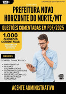 1000 Questões Comentadas para Concurso Agente Administrativo Novo da Prefeitura Horizonte Do Norte Mt 2025 - 1000 Questões