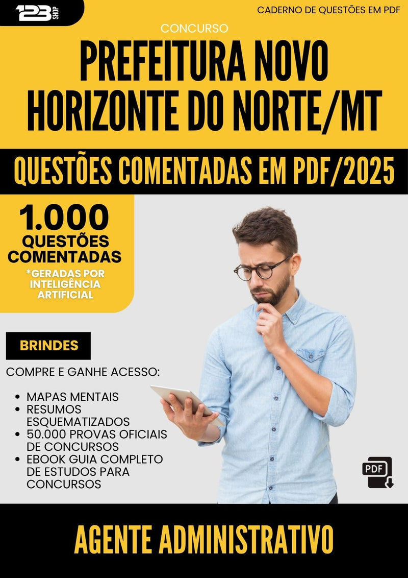1000 Questões Comentadas para Concurso Agente Administrativo Novo da Prefeitura Horizonte Do Norte Mt 2025 - 1000 Questões