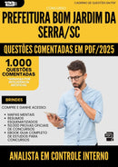 1000 Questões Comentadas para Concurso Analista Em Controle Interno da Prefeitura Bom Jardim Da Serra Sc 2025 - 1000 Questões