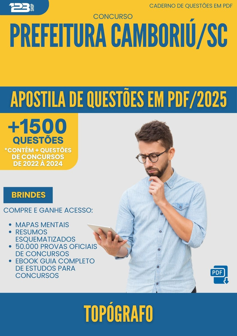 Apostila de Questões para Concurso Topografo da Prefeitura Camboriu Sc 2025 - Mais de 1.500 Questões