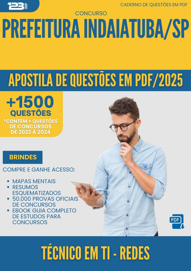 Apostila de Questões para Concurso Tecnico Em Ti Redes da Prefeitura Indaiatuba Sp 2025 - Mais de 1.500 Questões