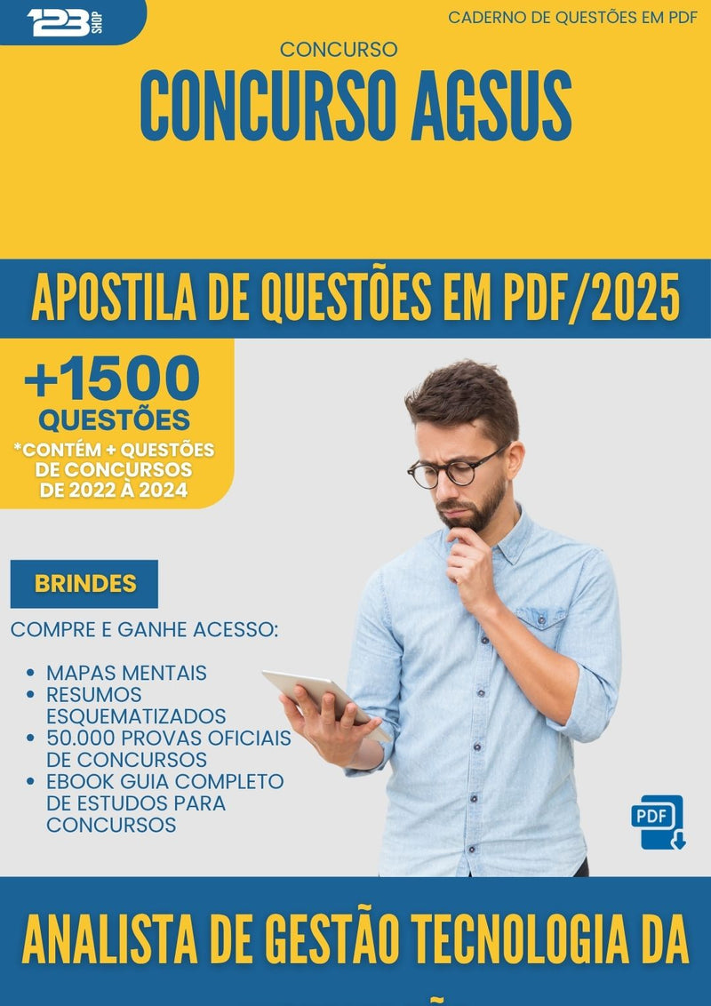 Apostila de Questões para Concurso Analista De Gestao Tecnologia Da Informacao Agsus 2025 - Mais de 1.500 Questões