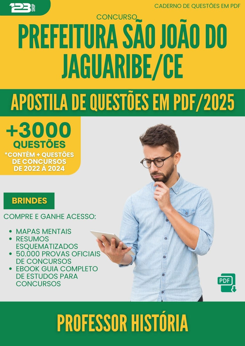 Apostila de Questões para Concurso Professor Historia Sao Joao Do da Prefeitura Jaguaribe Ce 2025 - Mais de 3.000 Questões