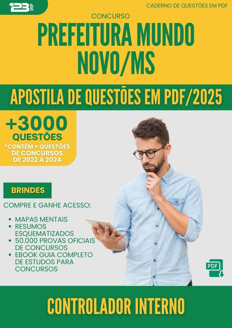Apostila de Questões para Concurso Controlador Interno da Prefeitura Mundo Novo Ms 2025 - Mais de 3.000 Questões