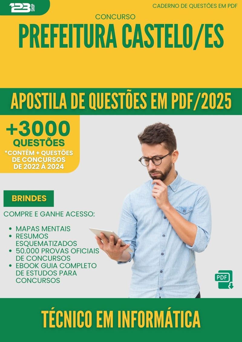 Apostila de Questões para Concurso Tecnico Em Informatica da Prefeitura Castelo Es 2025 - Mais de 3.000 Questões