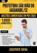 1000 Questões Comentadas para Concurso Assistente Social Sao Joao Do da Prefeitura Jaguaribe Ce 2025 - 1000 Questões