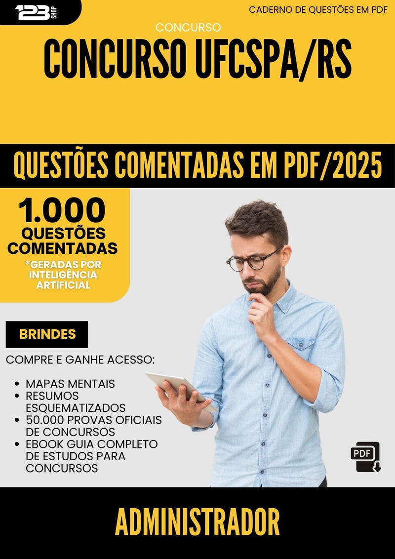 1000 Questões Comentadas para Concurso Administrador Ufcspa Rs 2025 - 1000 Questões