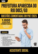 1000 Questões Comentadas para Concurso Assistente Social da Prefeitura Aparecida Do Rio Doce Go 2025 - 1000 Questões