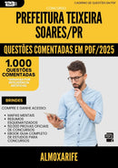 1000 Questões Comentadas para Concurso Almoxarife da Prefeitura Teixeira Soares Pr 2025 - 1000 Questões
