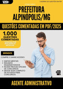 1000 Questões Comentadas para Concurso Agente Administrativo da Prefeitura Alpinopolis Mg 2025 - 1000 Questões