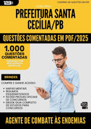 1000 Questões Comentadas para Concurso Agente Combate Endemias da Prefeitura Santa Cecilia Pb 2025 - 1000 Questões