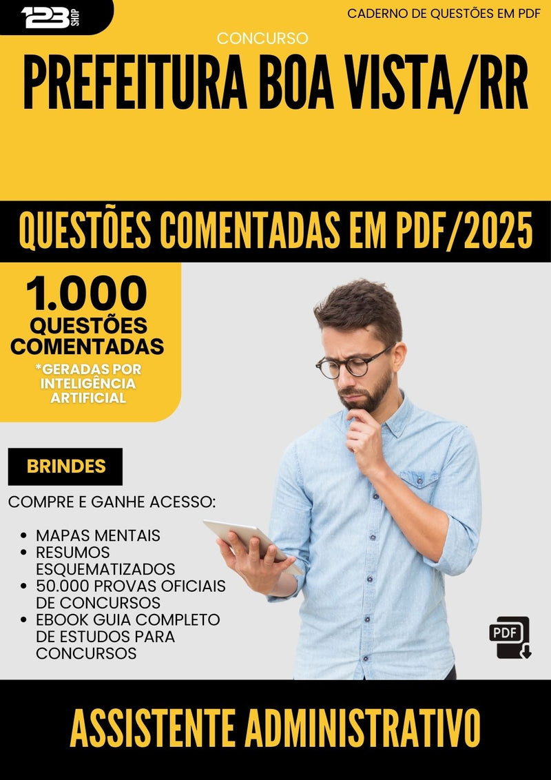 1000 Questões Comentadas para Concurso Assistente Administrativo da Prefeitura Boa Vista Rr 2025 - 1000 Questões