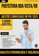 1000 Questões Comentadas para Concurso Analista Epidemiologia E Vigilancia Em Saude da Prefeitura Boa Vista Rr 2025 - 1000 Questões