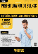 1000 Questões Comentadas para Concurso Arquiteto da Prefeitura Rio Do Sul Sc 2025 - 1000 Questões