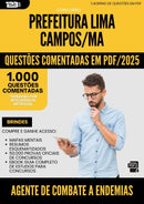 1000 Questões Comentadas para Concurso Agente De Combate A Endemias da Prefeitura Lima Campos Ma 2025 - 1000 Questões