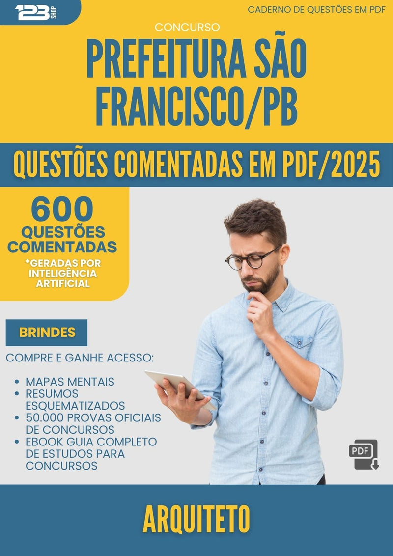 1000 Questões Comentadas para Concurso Arquiteto da Prefeitura Sao Francisco Pb 2025 - 600 Questões