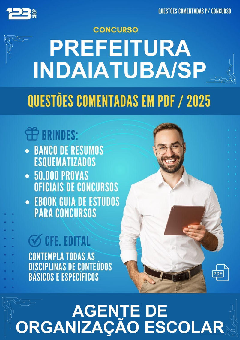 Questões Comentadas para o Concurso Prefeitura Indaiatuba/SP para Agente de Organização Escolar -600 Questões